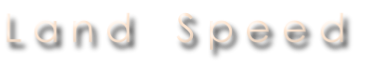 L a n d    S p e e d

