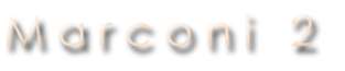 M a r c o n i   2
