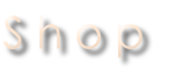 S h o p 
