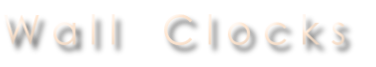 W a l l    C l o c k s

